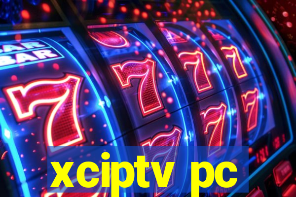 xciptv pc